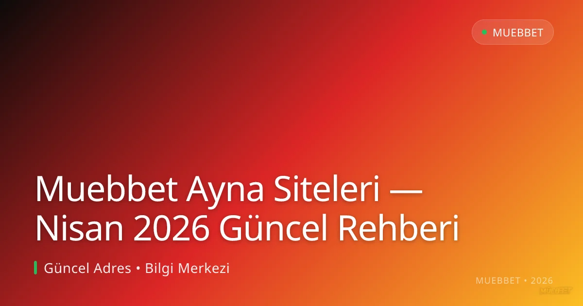 Muebbet Ayna Siteleri — Rehberi